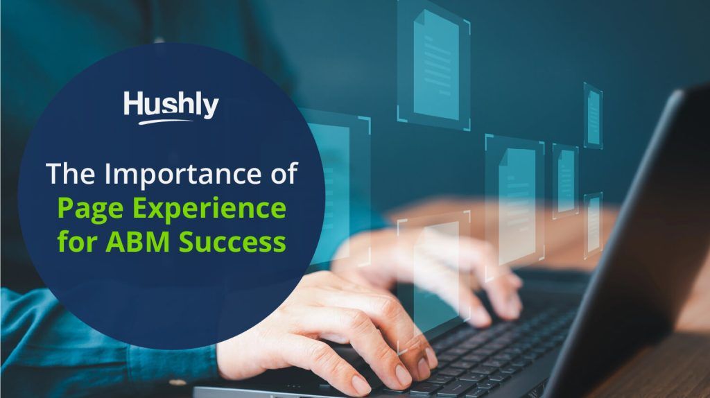 The Importance of Page Experience for ABM Success