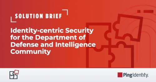 Identity-centric Security for the Department of Defense and Intelligence Community