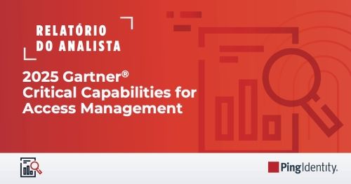 2025 Gartner® Critical Capabilities for Access Management