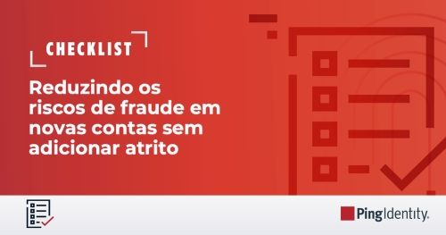 Reduzindo os riscos de fraude em novas contas sem adicionar atrito: Um guia para l&iacute;deres de TI
