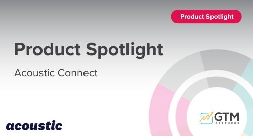 Acoustic Connect Product Spotlight