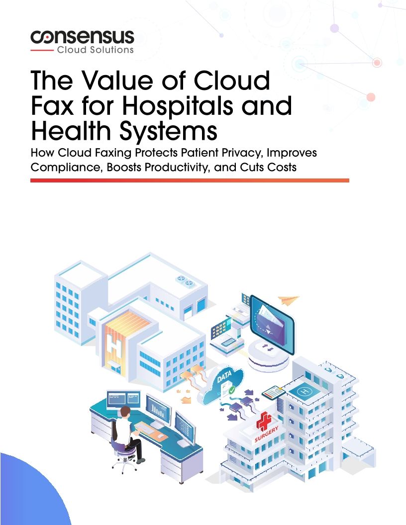 The Value of Cloud Fax for Hospitals and Health Systems