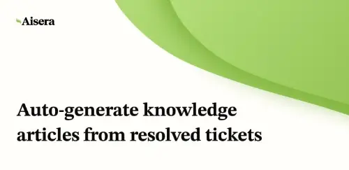 Auto-generate knowledge articles from resolved tickets