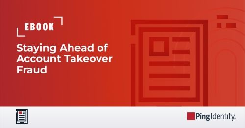 Staying Ahead of Account Takeover