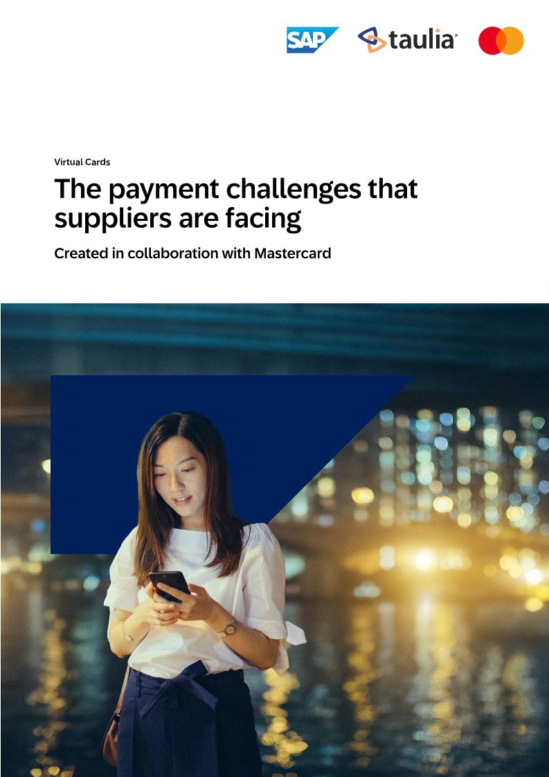 Uncover suppliers’ perspectives on payments: Learn how SAP Taulia Virtual Cards can revolutionize B2B payments