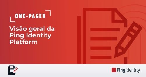 Visão geral da Ping Identity Platform