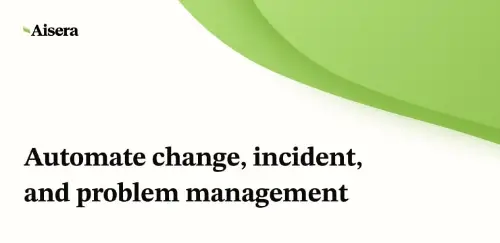 Automate change, incident, and problem management