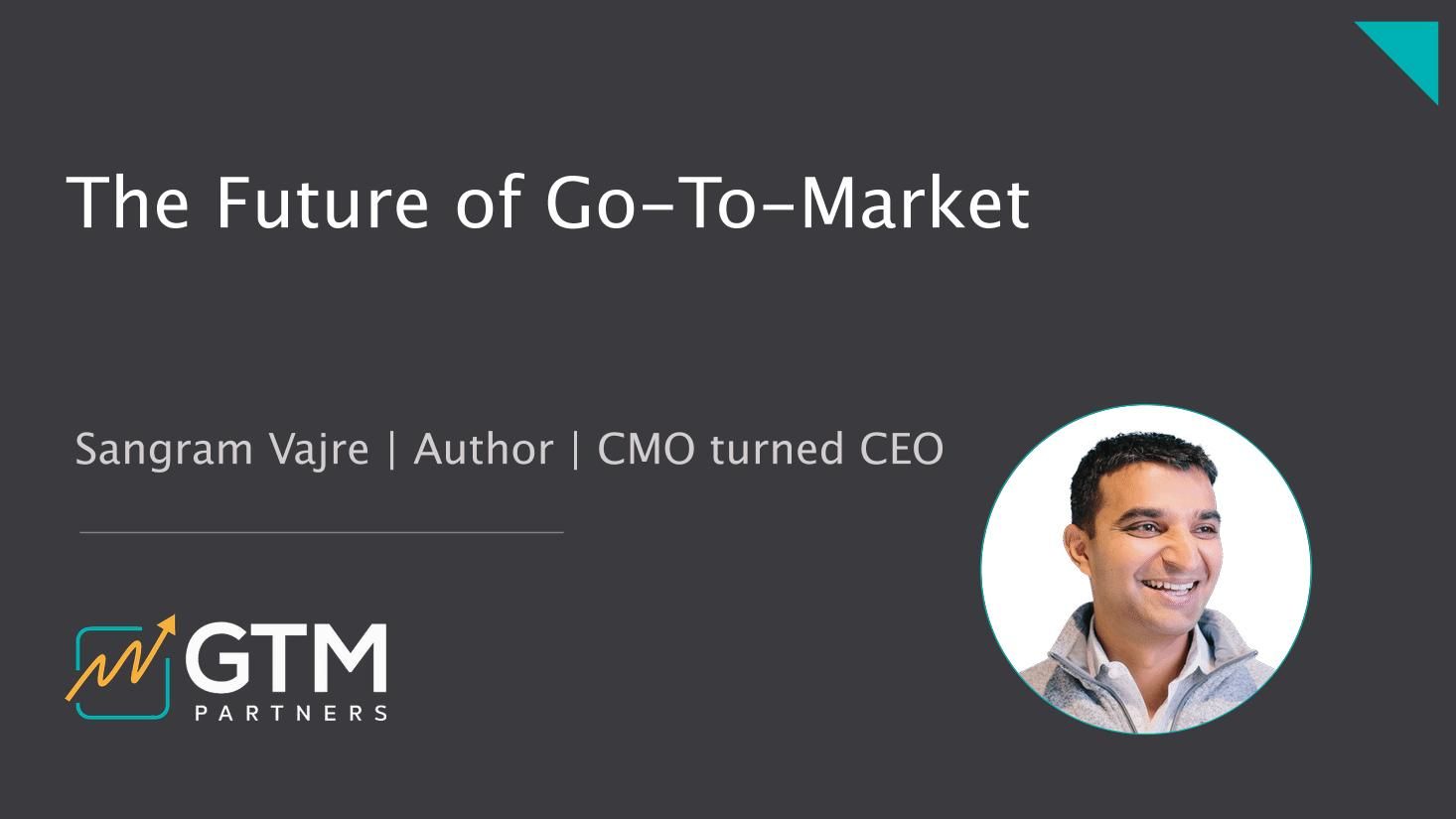 The Future of GTM - SF