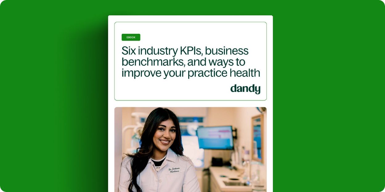 Six dental industry KPIs, benchmarks, and ways to improve your practice health