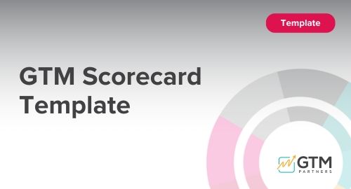 GTM Scorecard Template