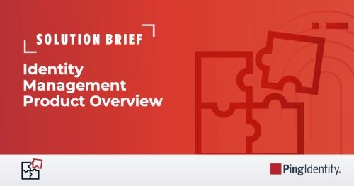 Identity Management Product Overview