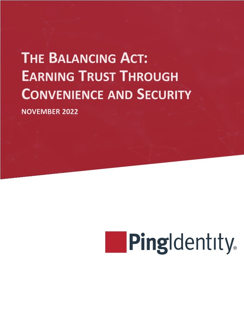 2022 Consumer Survey: Earn Trust Through Convenience and Security