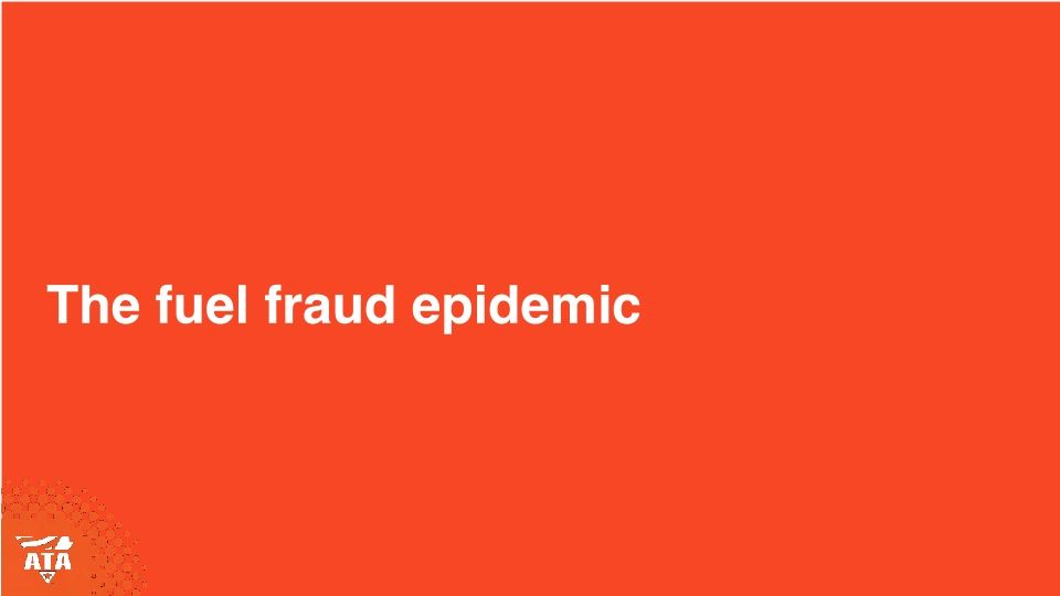 ATA MCE Educational Session - Fuel Fraud: Is Your Fleet Leaking Profits?