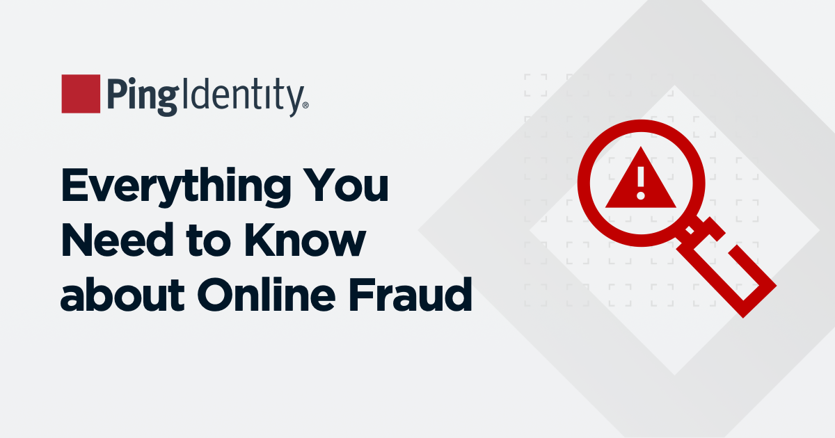 Everything You Need to Know about Online Fraud