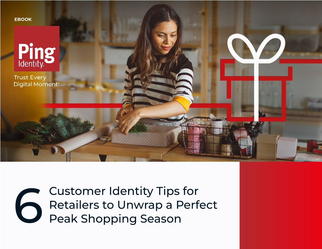 Six Customer Identity Tips for Retailers to Unwrap a Perfect Peak Shopping Season