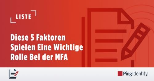 Diese 5 Faktoren Spielen Eine Wichtige Rolle Bei der MFA