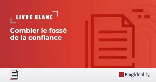Combler le foss&eacute; de la confiance