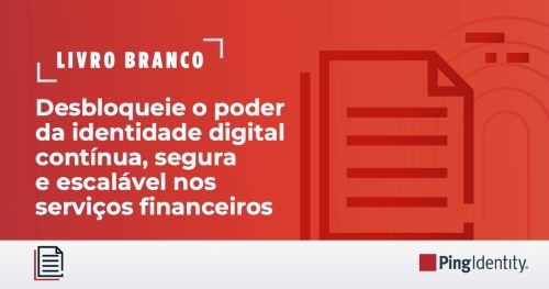 Desbloqueie o poder da identidade digital contínua, segura e escalável nos serviços financeiros