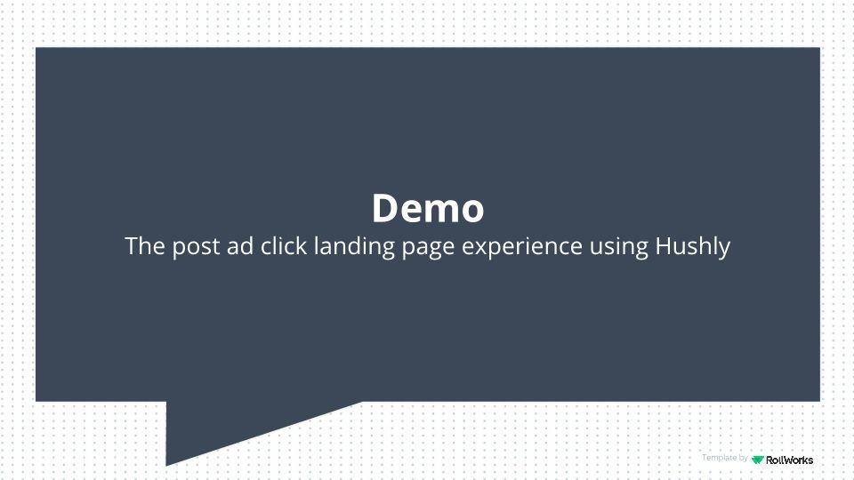 Webinar Slides: RollWorks & Hushly / The Secrets to Maximizing the Impact of B2B Advertising