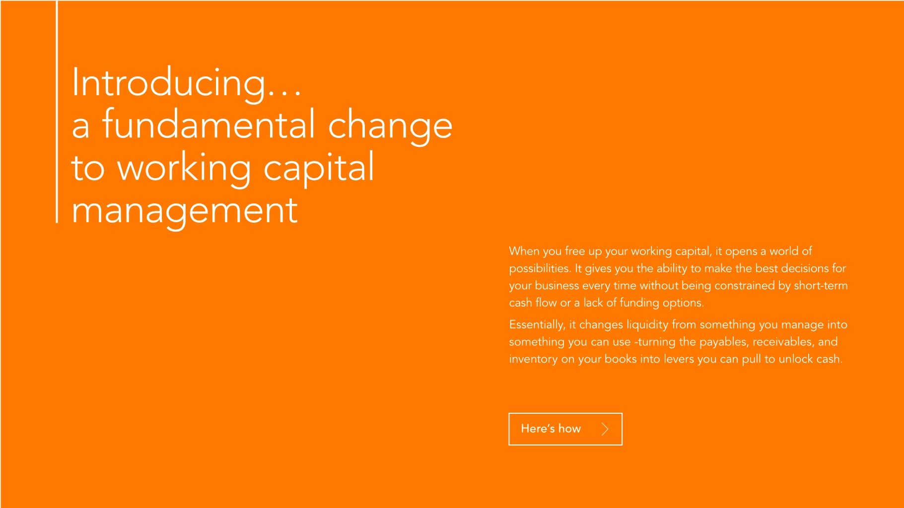 Ready when you are – How releasing your working capital gives you the freedom to move.