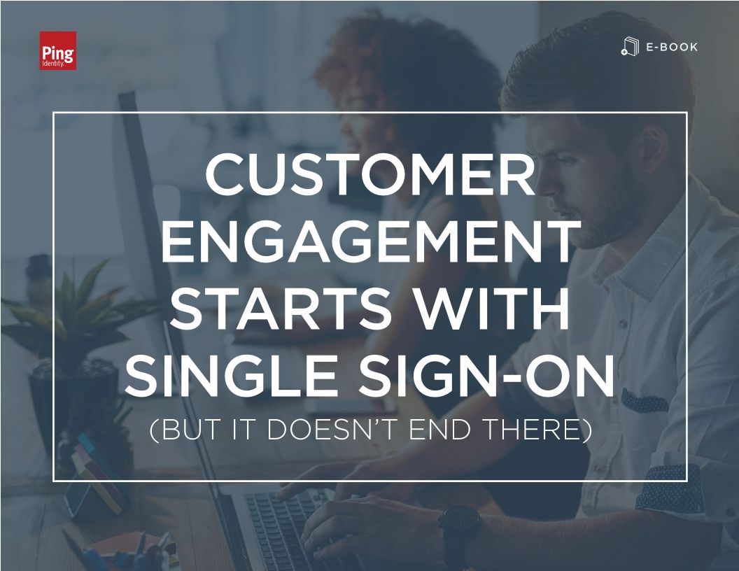 Customer Engagement Starts with Single Sign-on