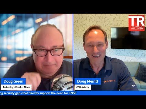 Securing the Cloud’s Third Leg: Aviatrix CEO Doug Merritt on Cloud Native Security Fabric | Podcast