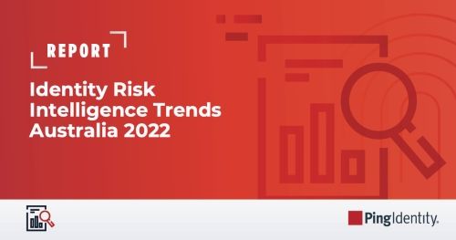 Identity Risk Intelligence Trends Australia 2022