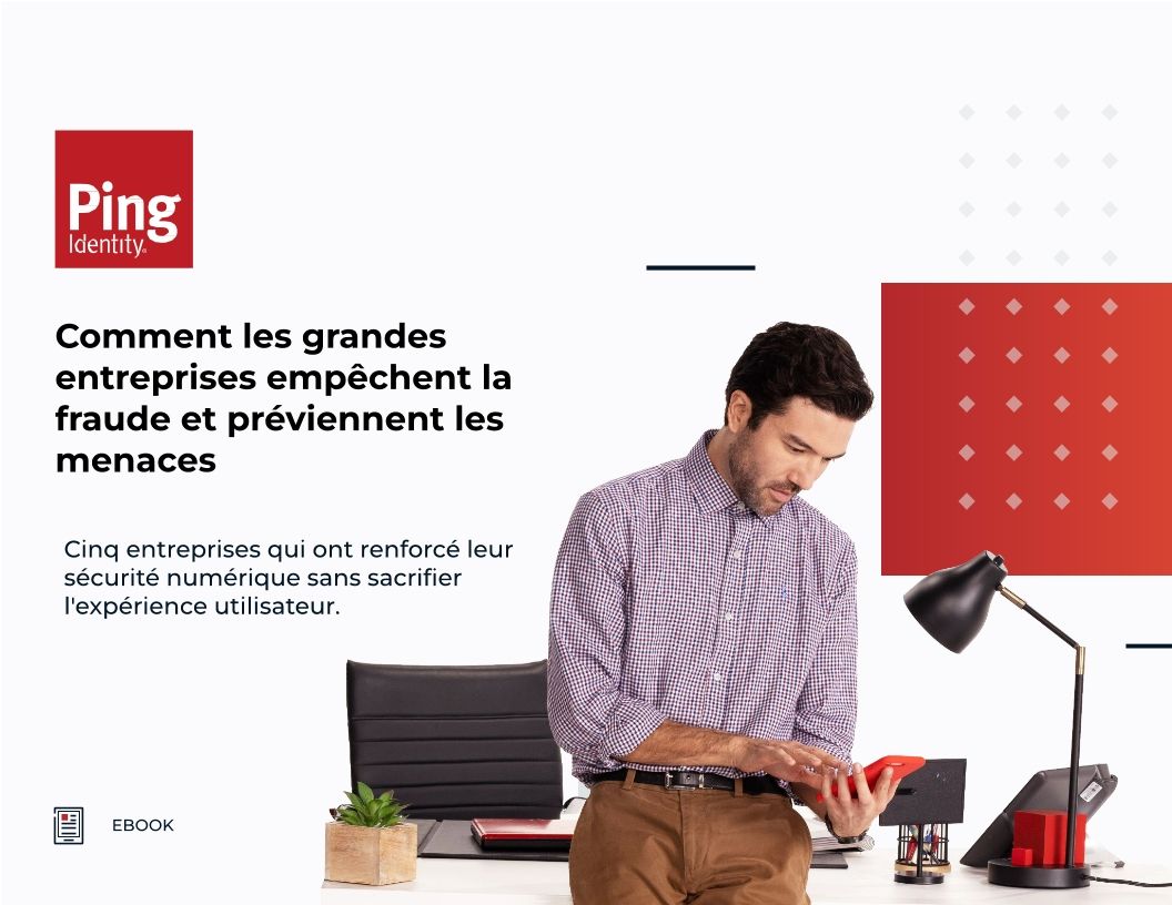 Comment les grandes entreprises empêchent la fraude et préviennent les menaces