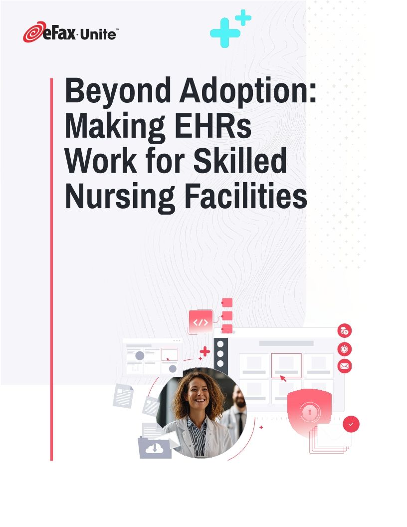 Beyond Adoption: Making EHRs Work for Skilled Nursing Facilities