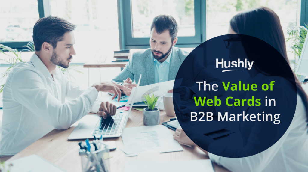 The Value of Web Cards in B2B Marketing
