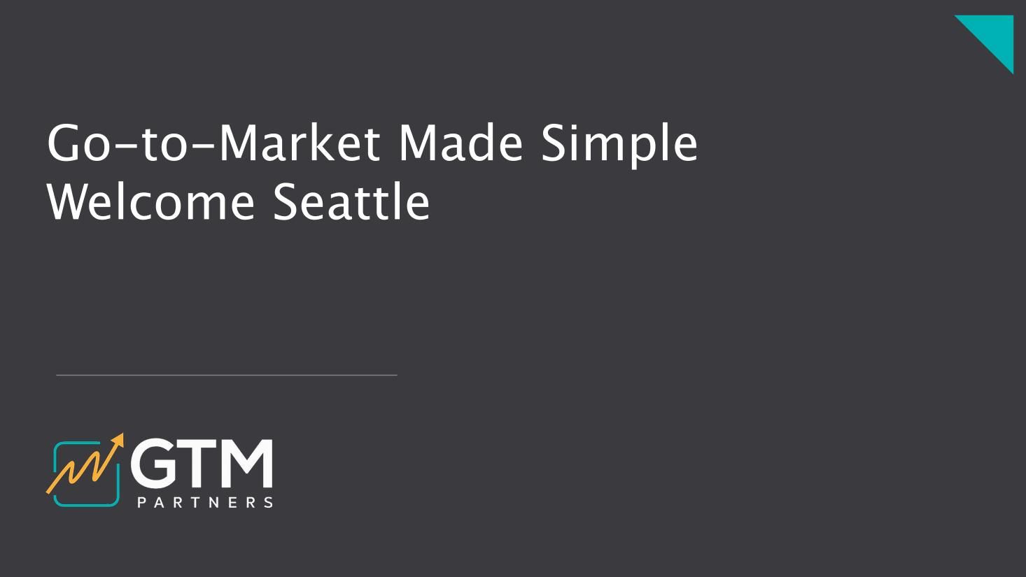 The Future of GTM - Seattle