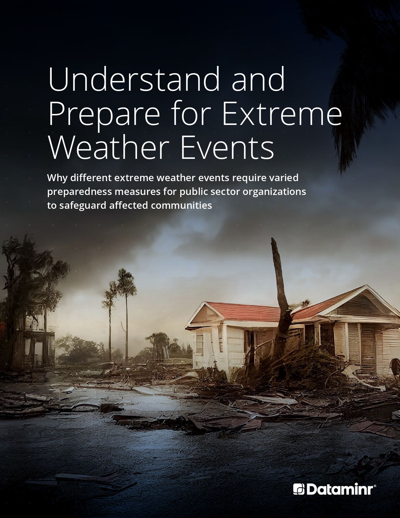 Understand and Prepare for Extreme Weather Events