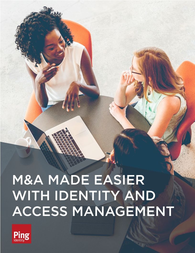 M&A Made Easier with Identity and Access Management