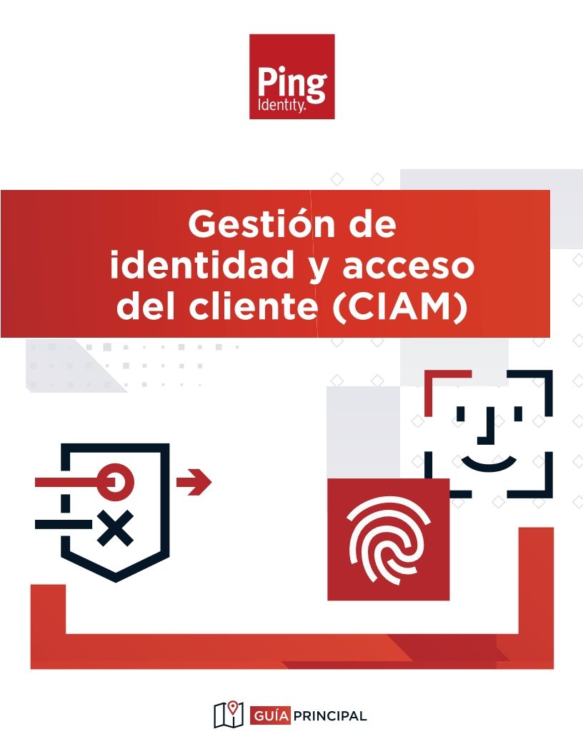 Gu&iacute;a Principal para la Gesti&oacute;n de Acceso e Identidad del Cliente (CIAM)