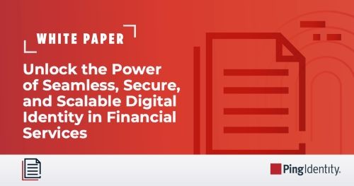 Unlock the Power of Seamless, Secure, and Scalable Digital Identity in Financial Services