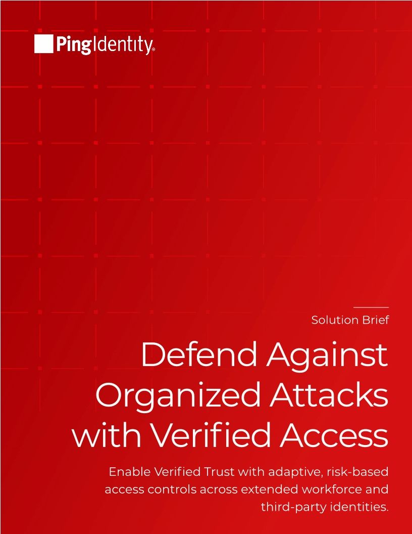 Defend Against Organized Attacks with Verified Access