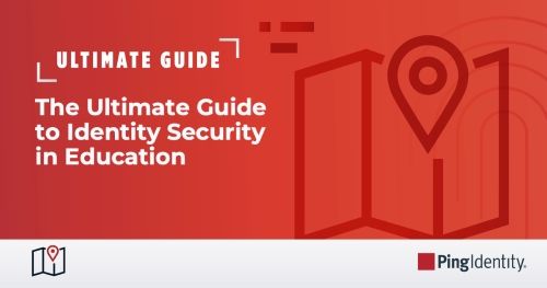 The Ultimate Guide to Identity Security in Education