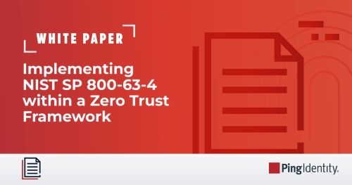 Implementing NIST SP 800-63-4 Within a Zero Trust Framework