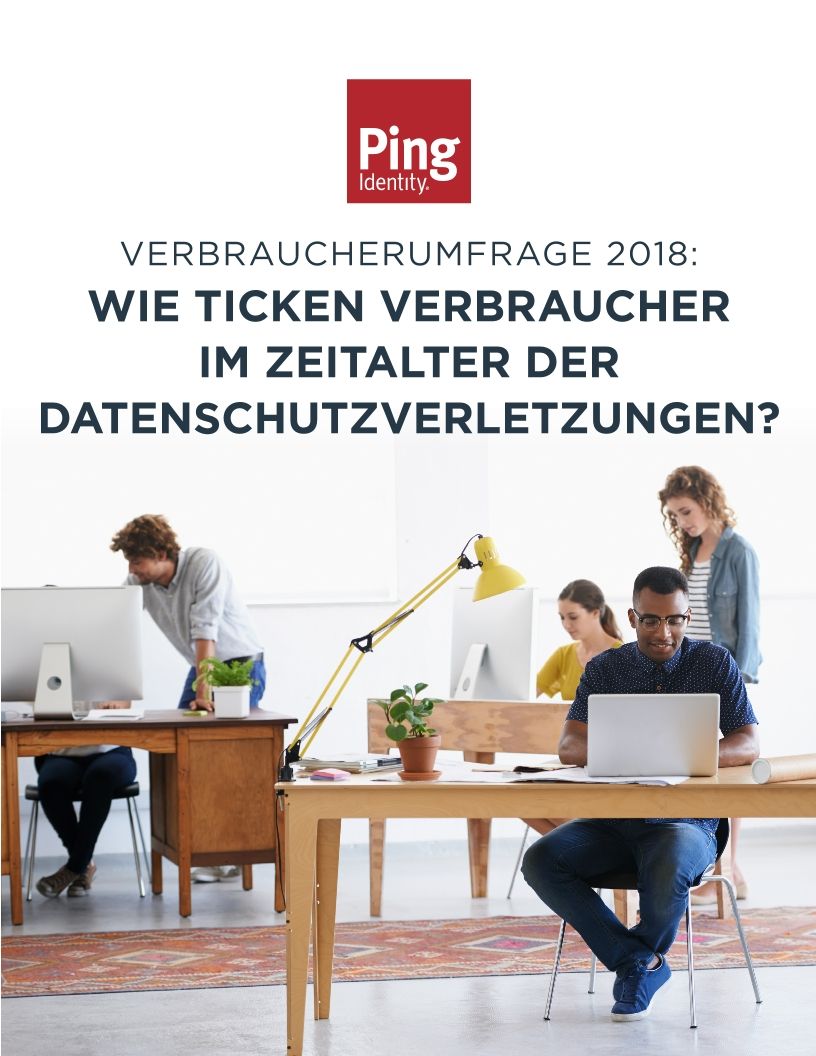 Verbraucherumfrage 2018: Wie Ticken Verbraucher im Zeitalter der Datenschutzverletzungen?