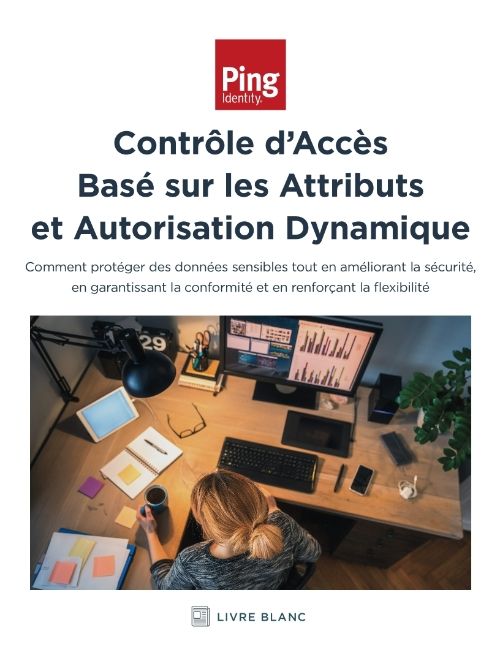 Contrôle d&rsquo;Accès Basé sur les Attributs et Autorisation Dynamique