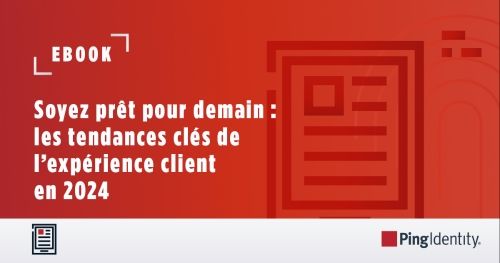 Etre prêt pour demain : les tendances clés de l’expérience client - pour 2024