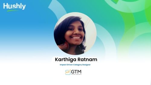 March 2023 Hushly User Group - Karthi Ratnam - GTM Partners