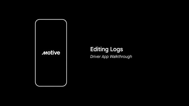 Editing Logs - Motive Driver App Walkthrough