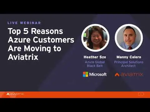 Top 5 Reasons Azure Customers Choose Aviatrix for their Cloud Enterprise Network