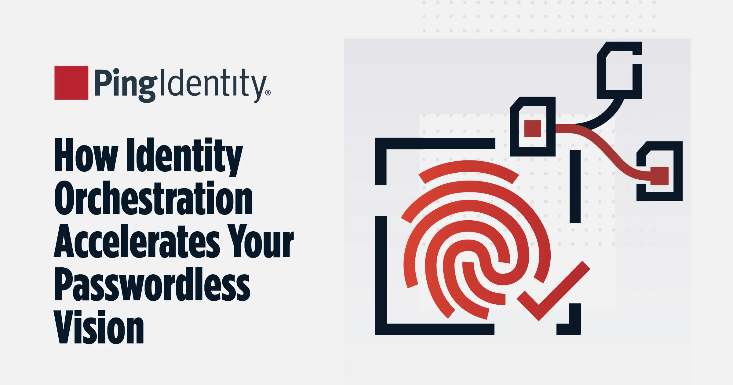 How Identity Orchestration Accelerates Your Passwordless Vision