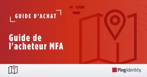 Guide de l'acheteur Authentification Multifactorielle