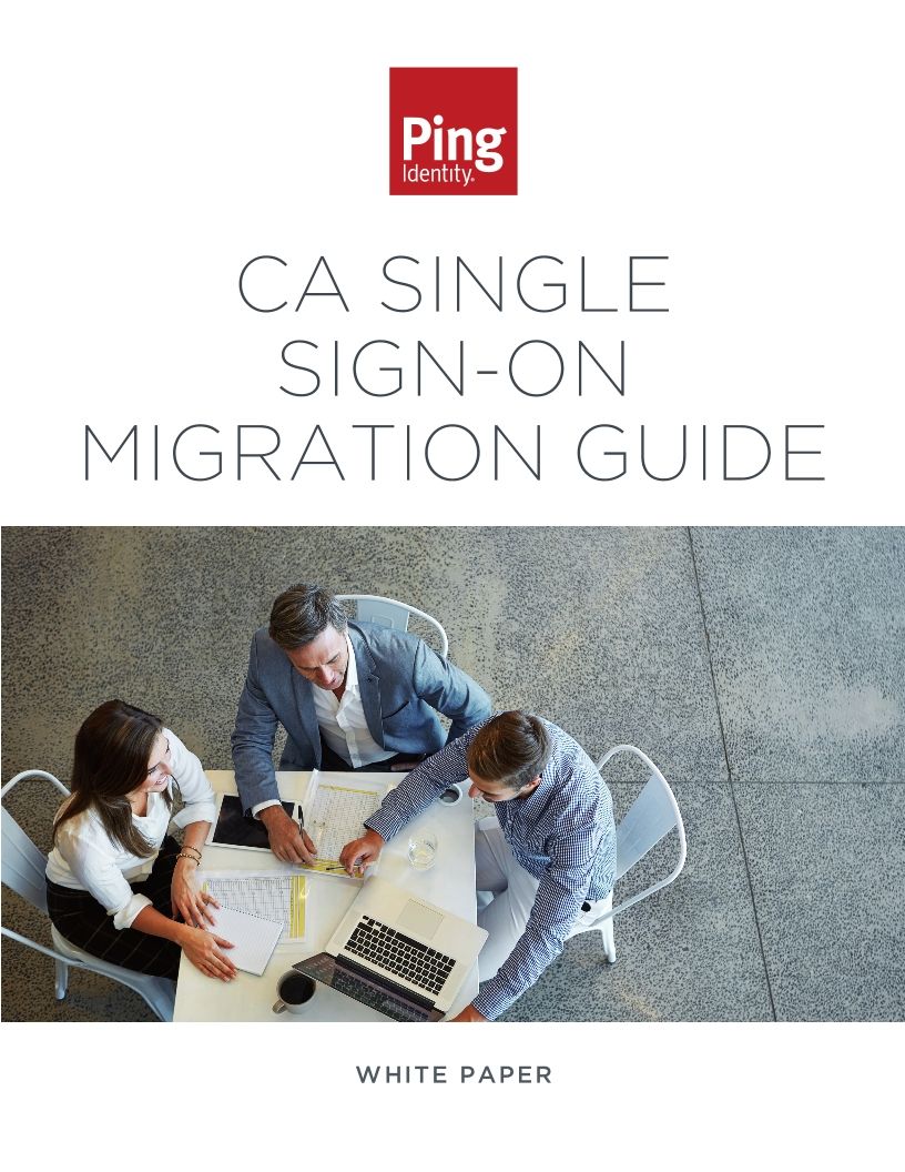 CA Single Sign-On Migration Guide