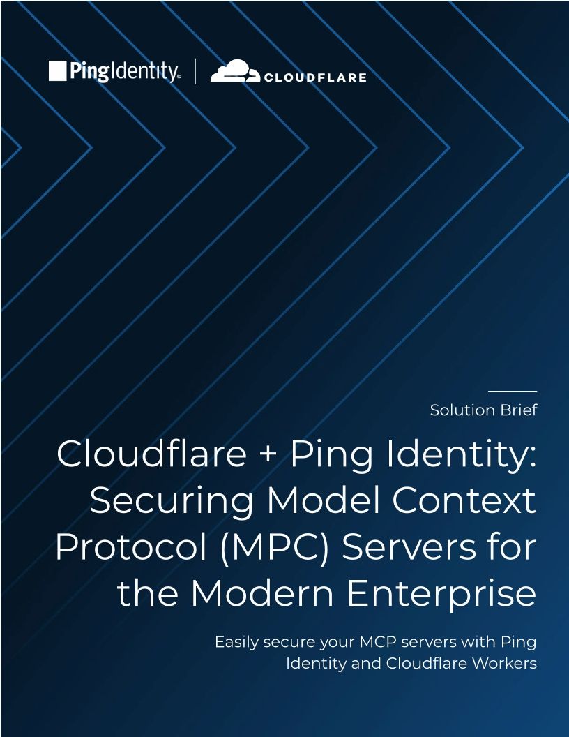 Cloudflare + Ping Identity: Securing Model Context Protocol (MPC) Servers for the Modern Enterprise