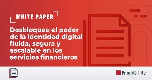 Desbloquee el poder de la identidad digital fluida, segura y escalable en los servicios financieros