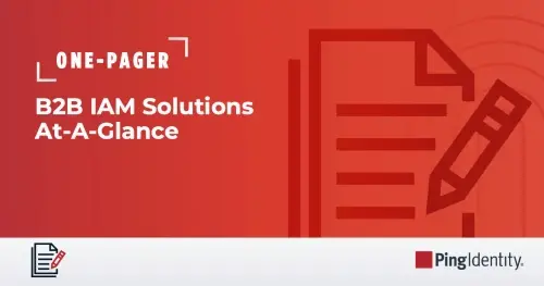 Business-to-Business (B2B) IAM Solutions At-A-Glance